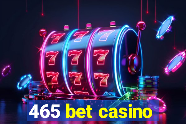 465 bet casino