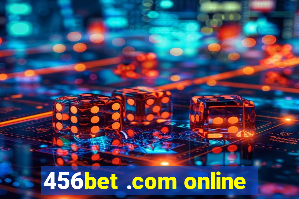 456bet .com online