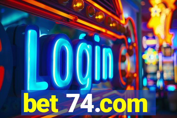 bet 74.com