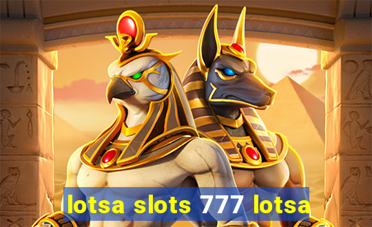 lotsa slots 777 lotsa