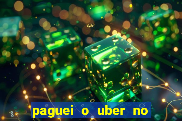 paguei o uber no pix e nao encontrou motorista