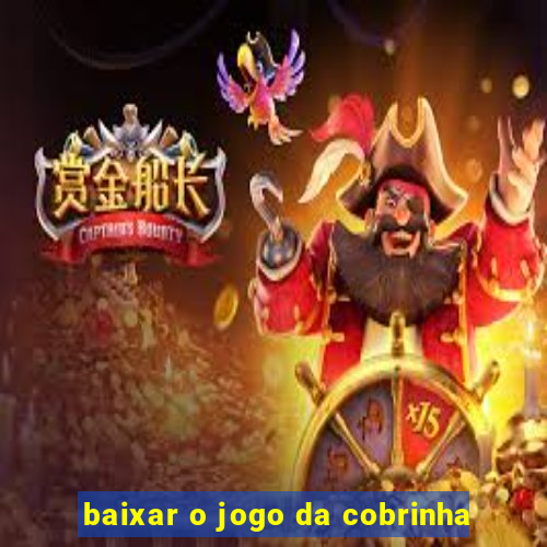 baixar o jogo da cobrinha