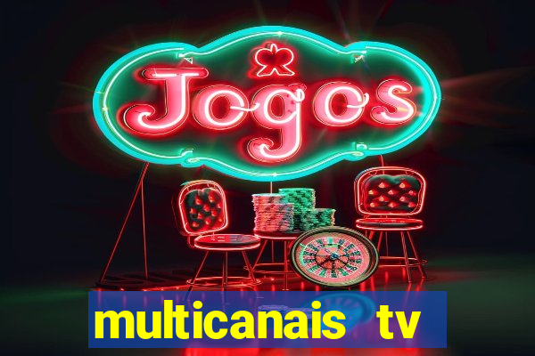 multicanais tv online ao vivo