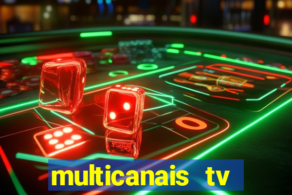 multicanais tv online ao vivo