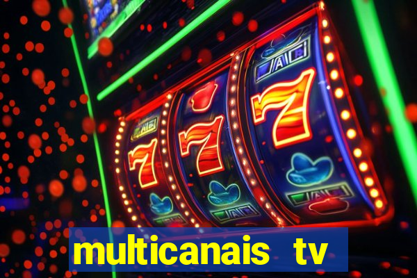 multicanais tv online ao vivo