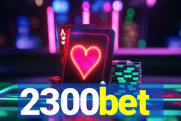 2300bet