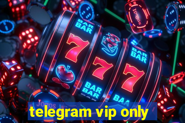 telegram vip only