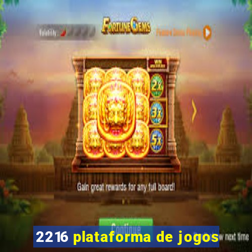 2216 plataforma de jogos