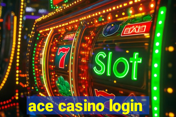 ace casino login