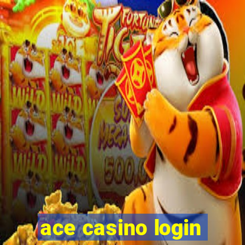 ace casino login