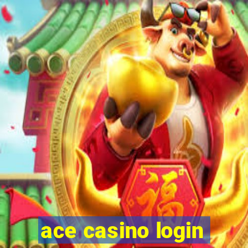 ace casino login