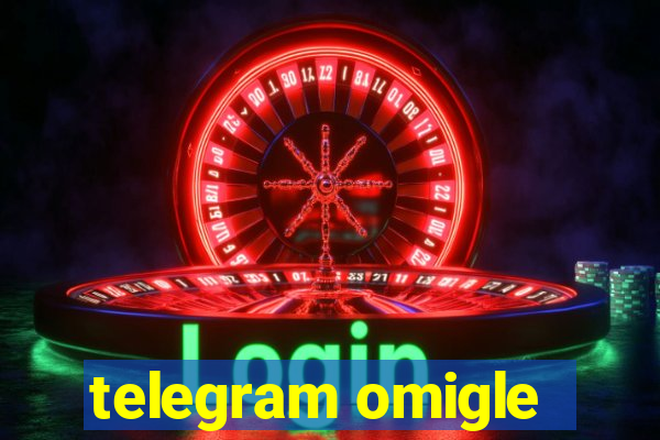 telegram omigle