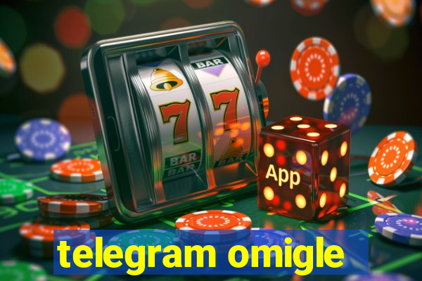 telegram omigle