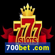 700bet .com