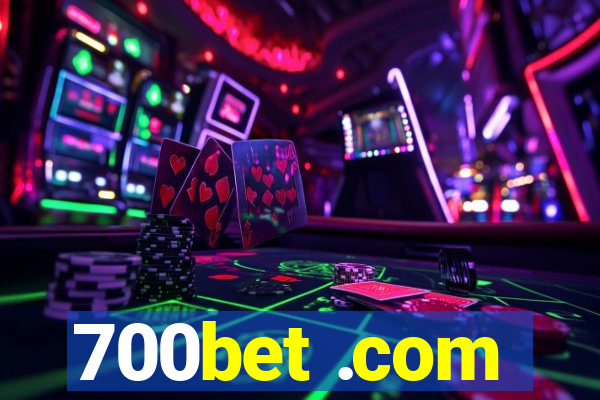 700bet .com