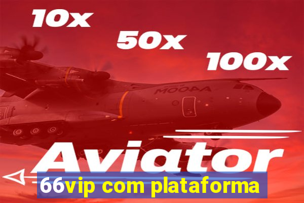 66vip com plataforma