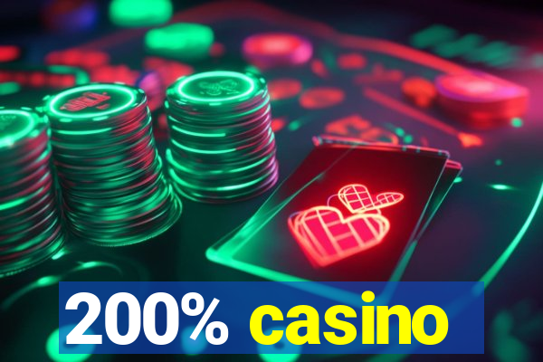 200% casino