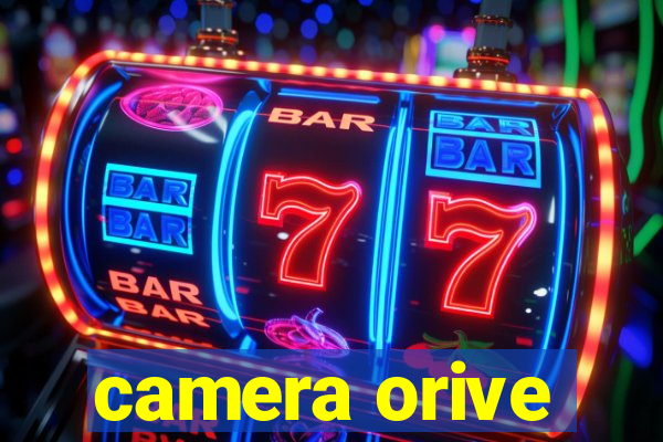 camera orive