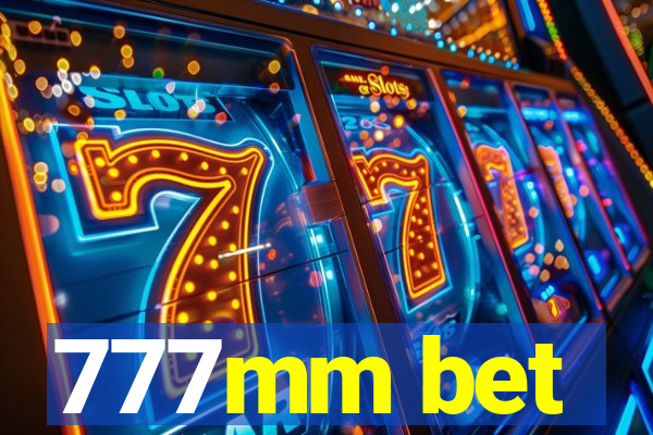 777mm bet