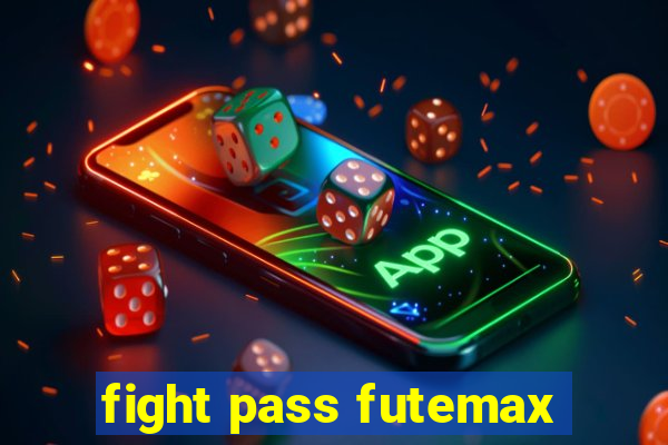 fight pass futemax