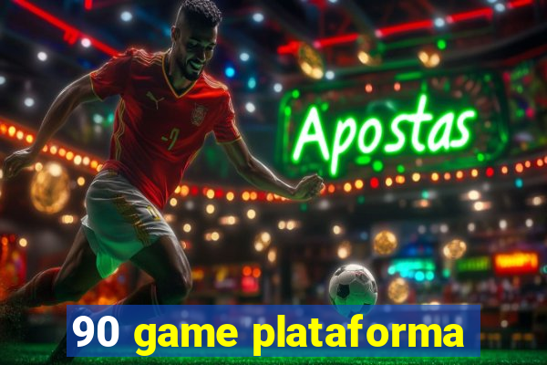 90 game plataforma