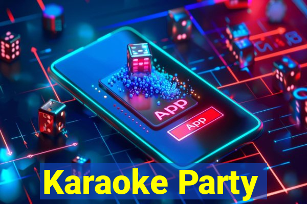 Karaoke Party