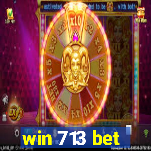 win 713 bet