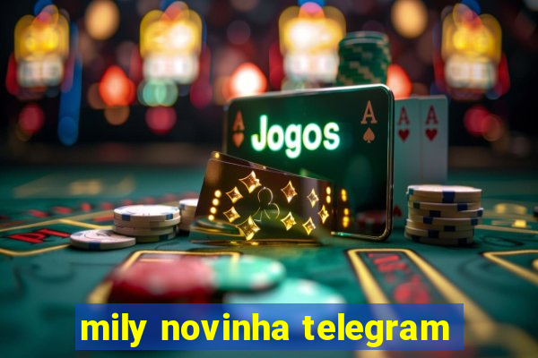 mily novinha telegram