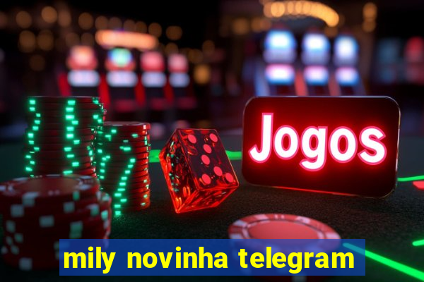 mily novinha telegram