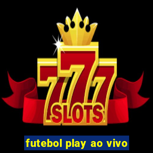 futebol play ao vivo