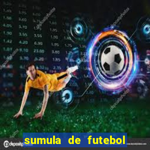 sumula de futebol de campo cbf