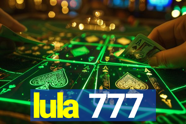 lula 777