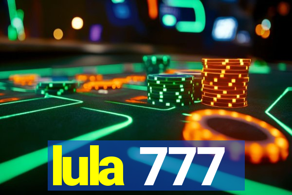 lula 777