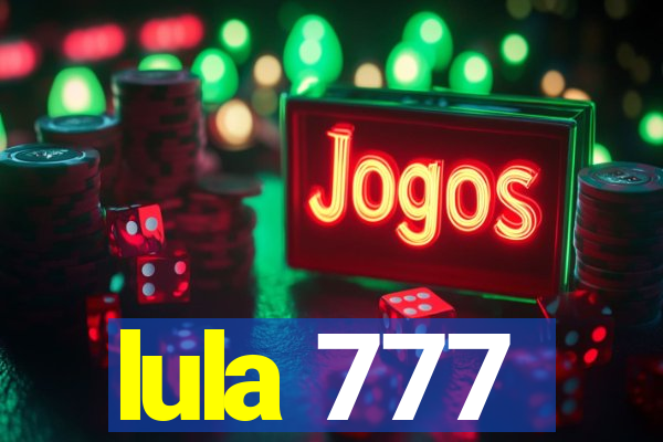 lula 777