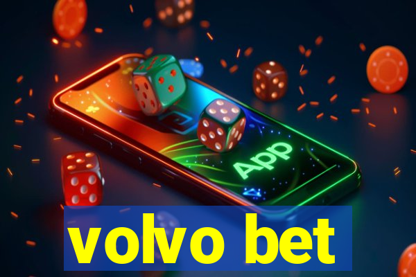 volvo bet