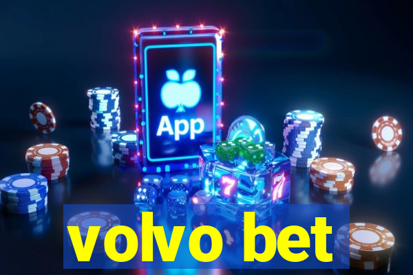 volvo bet