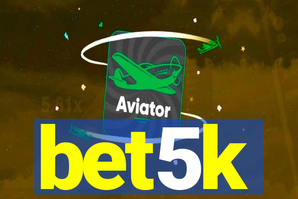 bet5k