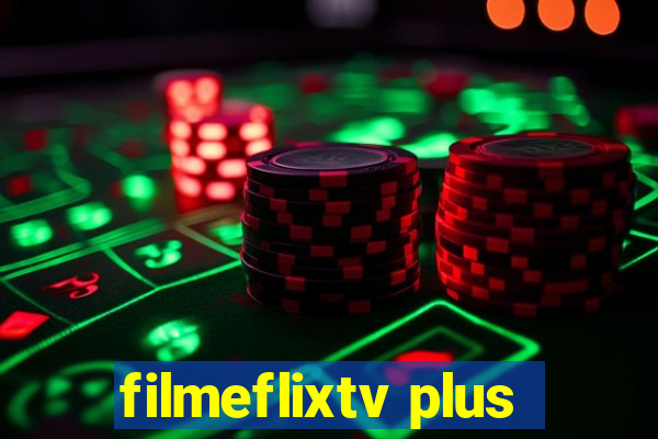 filmeflixtv plus