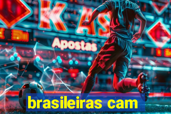 brasileiras cam