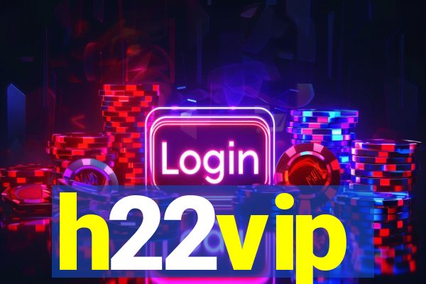 h22vip