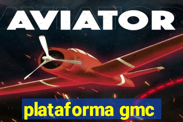 plataforma gmc