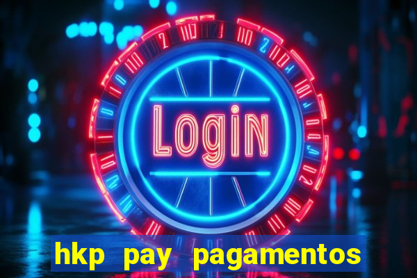 hkp pay pagamentos ltda jogo do tigre