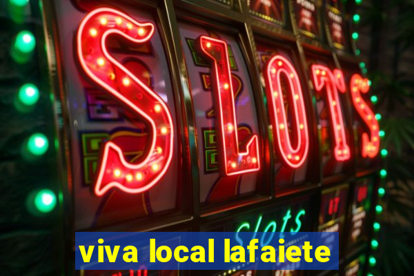 viva local lafaiete