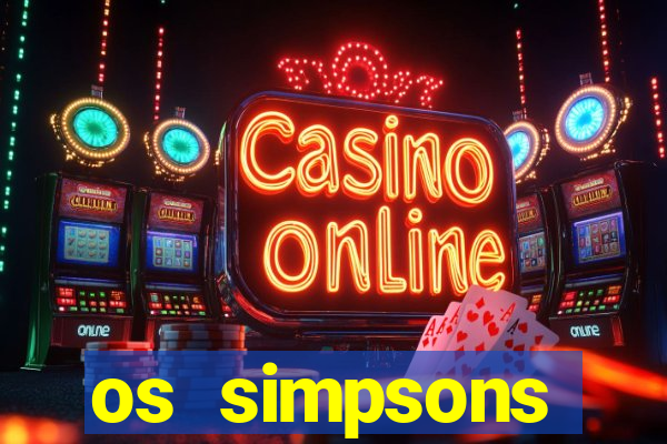 os simpsons assistir online