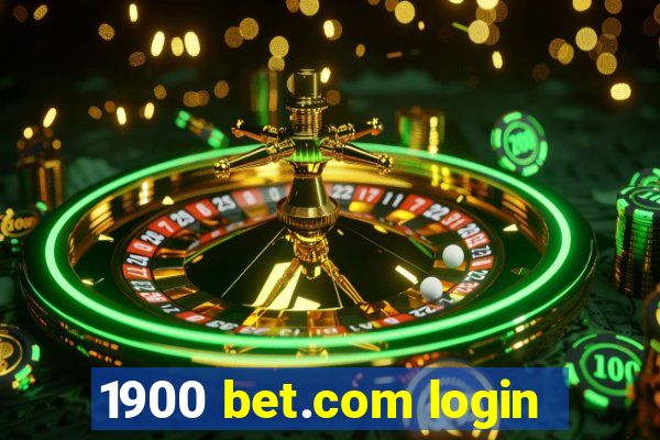 1900 bet.com login