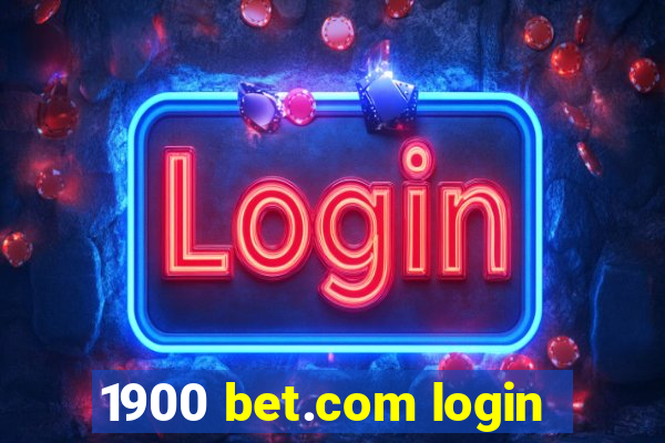 1900 bet.com login