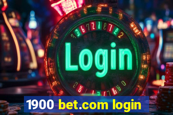 1900 bet.com login