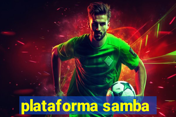 plataforma samba