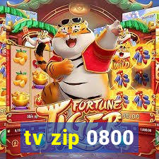 tv zip 0800