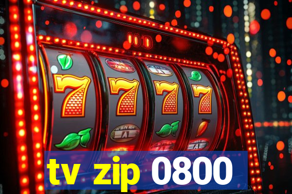 tv zip 0800